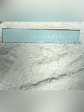 “Run your toes through the sand!” Light Blue Coastal Wall Sign